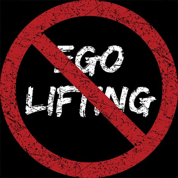 No Ego Lifting